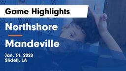 Northshore  vs Mandeville  Game Highlights - Jan. 31, 2020