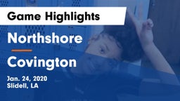 Northshore  vs Covington  Game Highlights - Jan. 24, 2020
