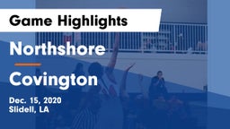 Northshore  vs Covington  Game Highlights - Dec. 15, 2020