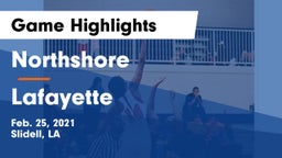 Northshore  vs Lafayette  Game Highlights - Feb. 25, 2021