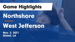 Northshore  vs West Jefferson  Game Highlights - Nov. 2, 2021