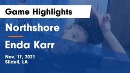 Northshore  vs Enda Karr Game Highlights - Nov. 17, 2021