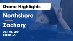 Northshore  vs Zachary  Game Highlights - Dec. 21, 2021