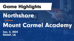 Northshore  vs Mount Carmel Academy Game Highlights - Jan. 3, 2024