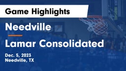 Needville  vs Lamar Consolidated  Game Highlights - Dec. 5, 2023