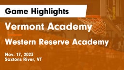 Vermont Academy vs Western Reserve Academy Game Highlights - Nov. 17, 2023