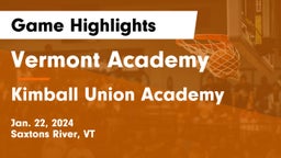 Vermont Academy vs Kimball Union Academy Game Highlights - Jan. 22, 2024