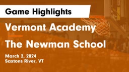 Vermont Academy vs The Newman School Game Highlights - March 2, 2024