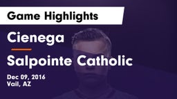 Cienega  vs Salpointe Catholic  Game Highlights - Dec 09, 2016