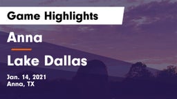 Anna  vs Lake Dallas  Game Highlights - Jan. 14, 2021