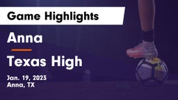 Anna  vs Texas High  Game Highlights - Jan. 19, 2023