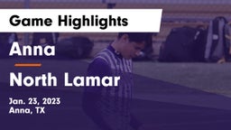 Anna  vs North Lamar  Game Highlights - Jan. 23, 2023