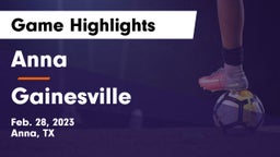 Anna  vs Gainesville  Game Highlights - Feb. 28, 2023