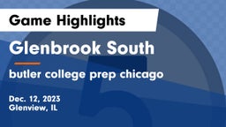 Glenbrook South  vs butler college prep chicago Game Highlights - Dec. 12, 2023