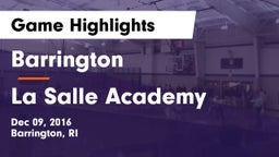 Barrington  vs La Salle Academy Game Highlights - Dec 09, 2016