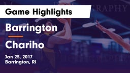 Barrington  vs Chariho Game Highlights - Jan 25, 2017