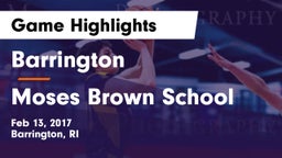 Barrington  vs Moses Brown School Game Highlights - Feb 13, 2017