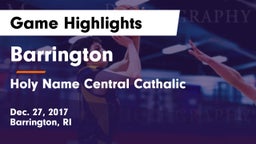 Barrington  vs Holy Name Central Cathalic Game Highlights - Dec. 27, 2017