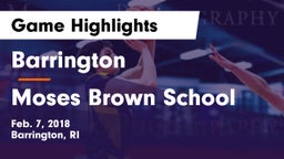 Barrington  vs Moses Brown School Game Highlights - Feb. 7, 2018