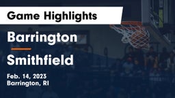 Barrington  vs Smithfield  Game Highlights - Feb. 14, 2023