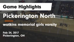 Pickerington North  vs watkins memorial girls varsity Game Highlights - Feb 24, 2017