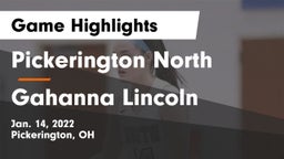 Pickerington North  vs Gahanna Lincoln  Game Highlights - Jan. 14, 2022