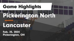 Pickerington North  vs Lancaster  Game Highlights - Feb. 25, 2024
