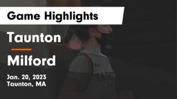 Taunton  vs Milford  Game Highlights - Jan. 20, 2023