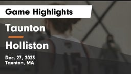 Taunton  vs Holliston  Game Highlights - Dec. 27, 2023