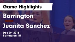 Barrington  vs Juanita Sanchez Game Highlights - Dec 29, 2016