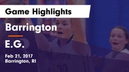 Barrington  vs E.G. Game Highlights - Feb 21, 2017