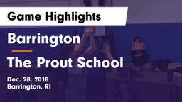 Barrington  vs The Prout School Game Highlights - Dec. 28, 2018