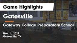 Gatesville  vs Gateway College Preparatory School Game Highlights - Nov. 1, 2022