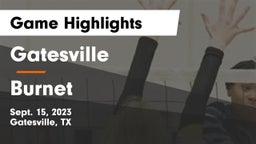 Gatesville  vs Burnet  Game Highlights - Sept. 15, 2023