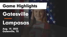 Gatesville  vs Lampasas  Game Highlights - Aug. 19, 2023