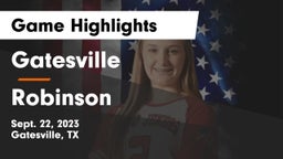Gatesville  vs Robinson  Game Highlights - Sept. 22, 2023
