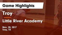 Troy  vs Little River Academy  Game Highlights - Nov. 28, 2017