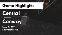 Central  vs Conway  Game Highlights - June 5, 2019
