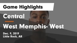 Central  vs West Memphis- West Game Highlights - Dec. 9, 2019