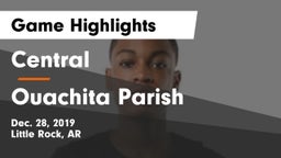 Central  vs Ouachita Parish  Game Highlights - Dec. 28, 2019