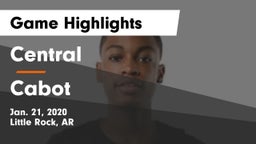 Central  vs Cabot  Game Highlights - Jan. 21, 2020