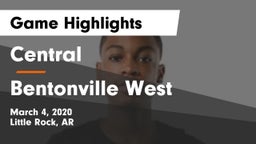 Central  vs Bentonville West  Game Highlights - March 4, 2020