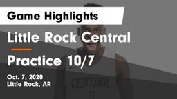 Little Rock Central  vs Practice 10/7 Game Highlights - Oct. 7, 2020