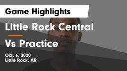 Little Rock Central  vs Vs Practice Game Highlights - Oct. 6, 2020