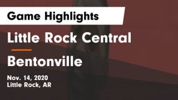 Little Rock Central  vs Bentonville  Game Highlights - Nov. 14, 2020