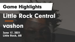 Little Rock Central  vs vashon Game Highlights - June 17, 2021