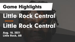Little Rock Central  vs Little Rock Central  Game Highlights - Aug. 18, 2021