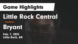 Little Rock Central  vs Bryant  Game Highlights - Feb. 7, 2023