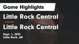 Little Rock Central  vs Little Rock Central Game Highlights - Sept. 1, 2023