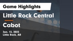 Little Rock Central  vs Cabot  Game Highlights - Jan. 13, 2023